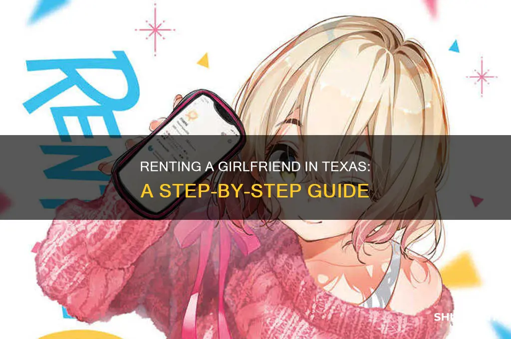 how to rent a girlfriend in texas