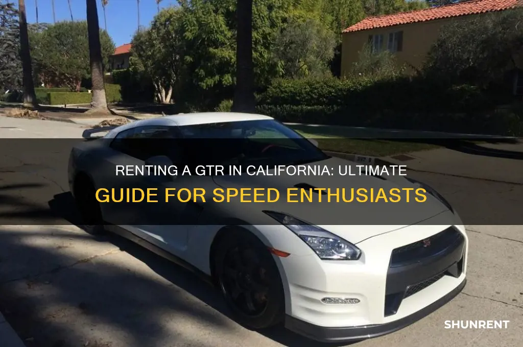 how to rent a gtr in california