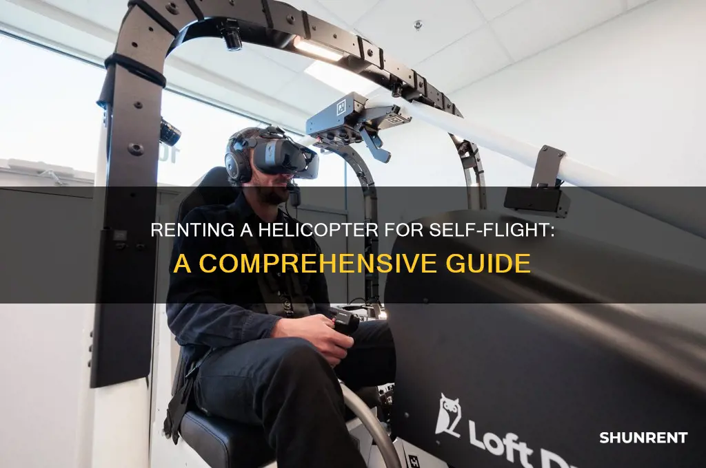 how to rent a helicopter for self flight