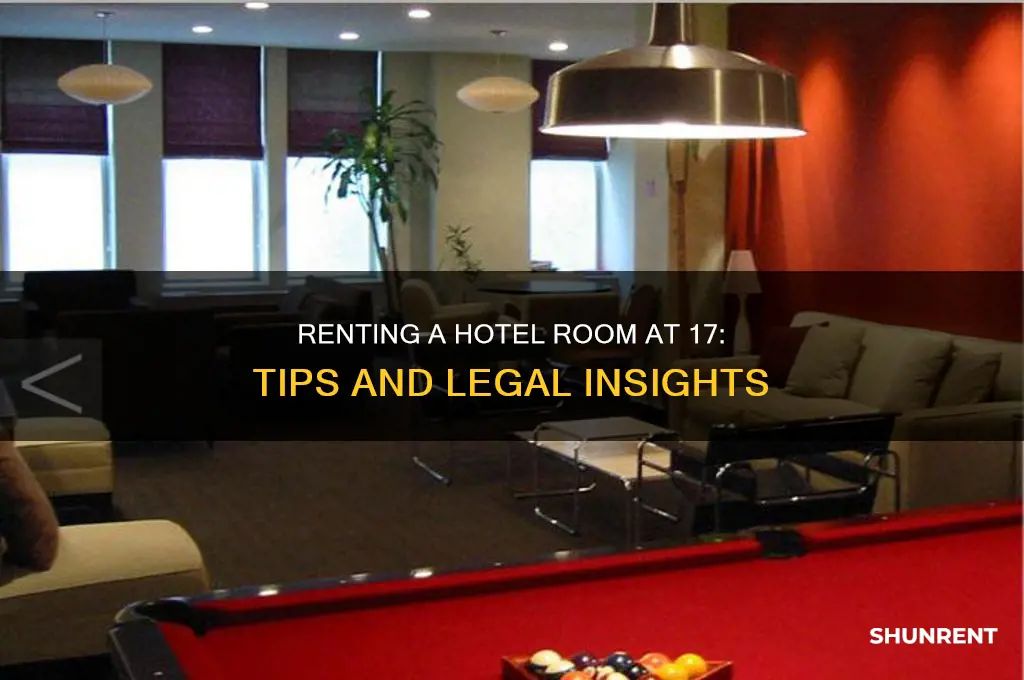 how to rent a hotel at 17