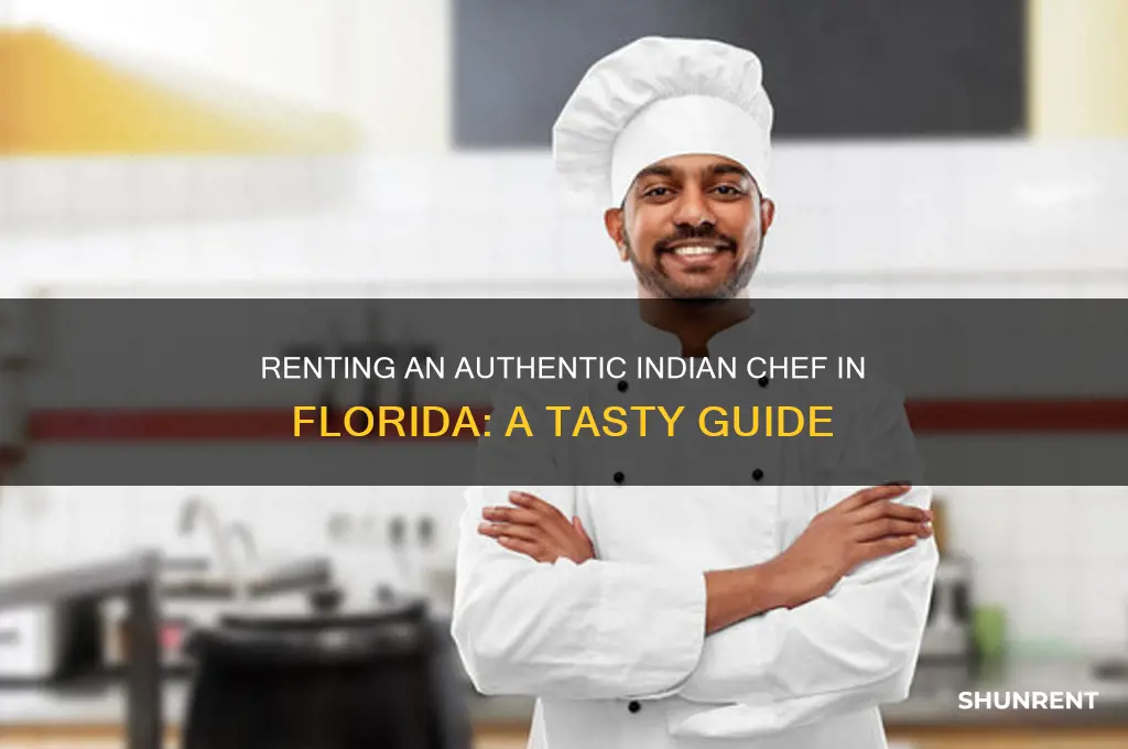how to rent a indian chef in florida