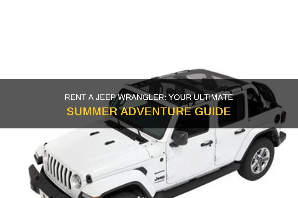 how to rent a jeep wrangler for the summer