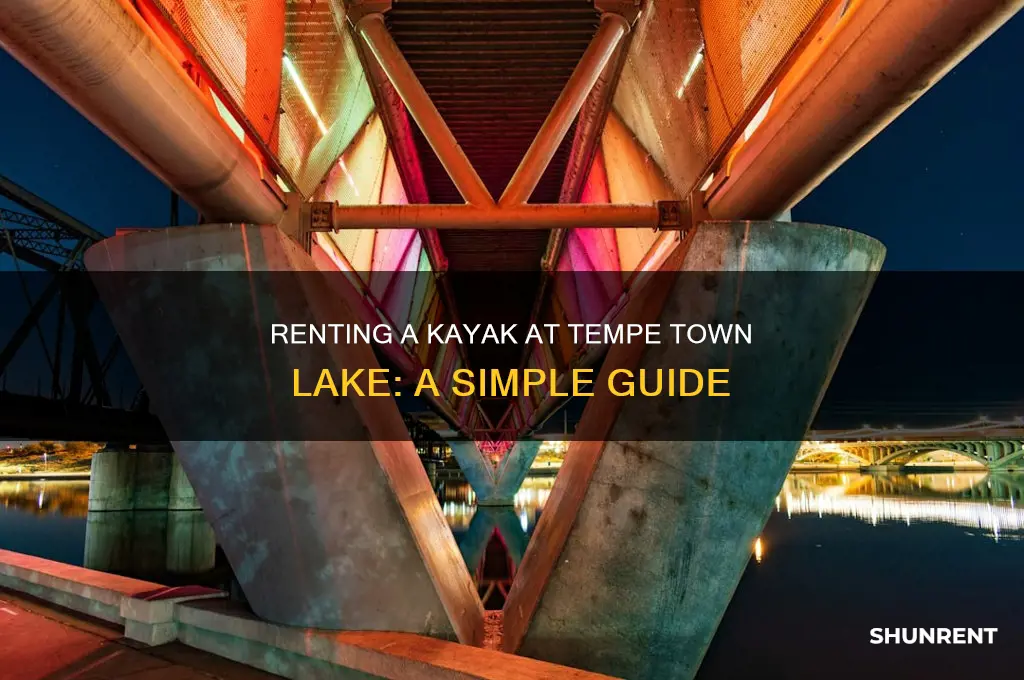 how to rent a kayak at tempe town lake