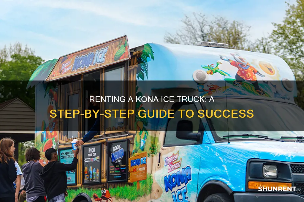how to rent a kona ice truck
