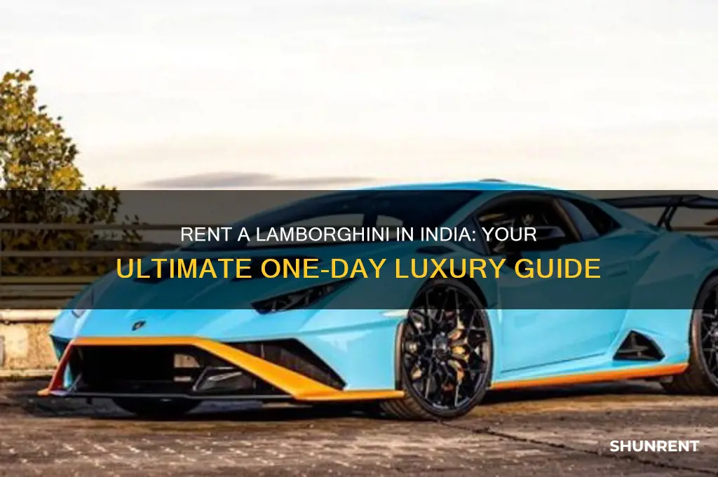 how to rent a lamborghini for a day in india