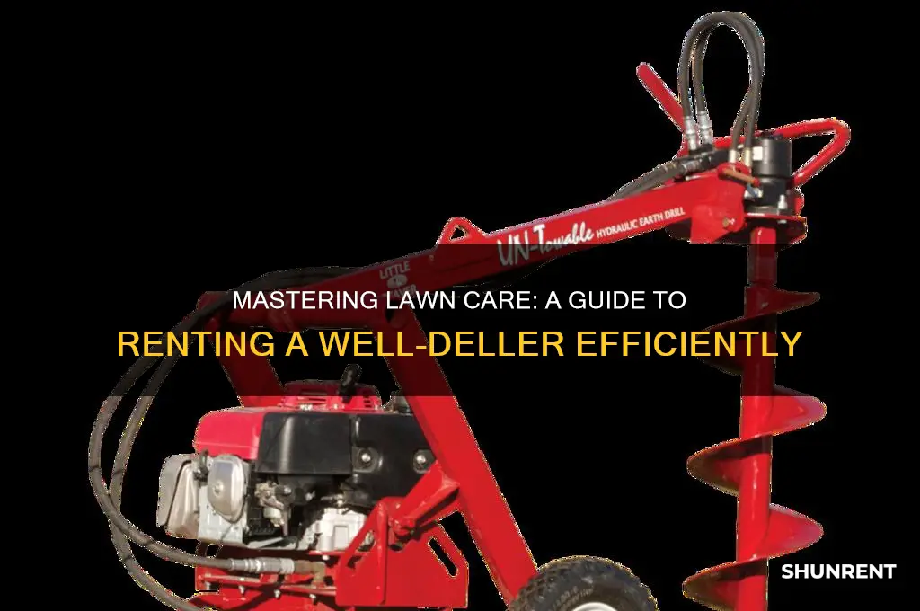 how to rent a lawn well deller