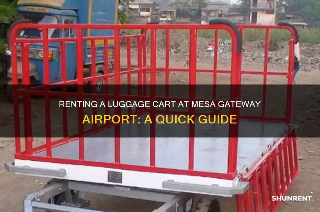 how to rent a luggage cart at mesa gateway airport