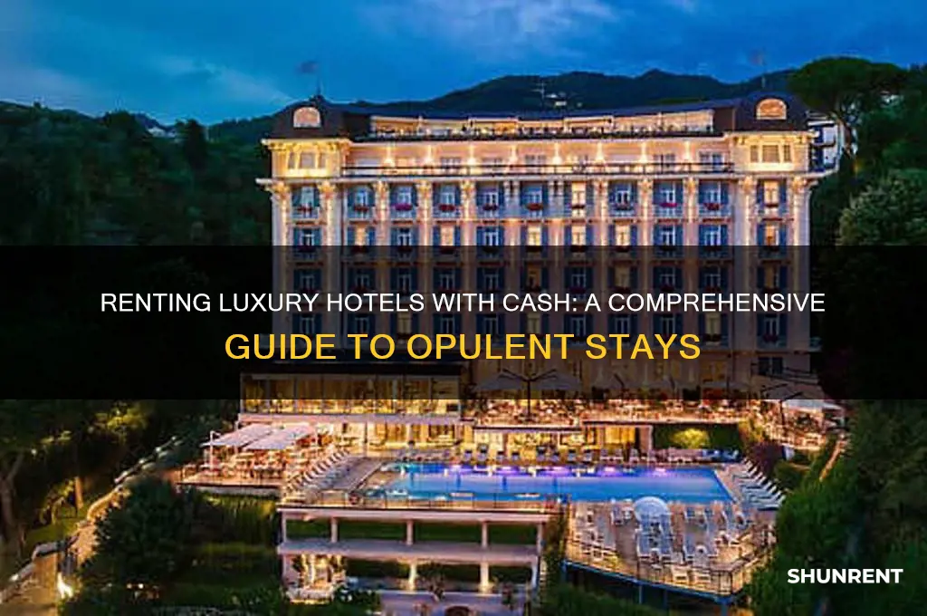 how to rent a luxury hotel with cash
