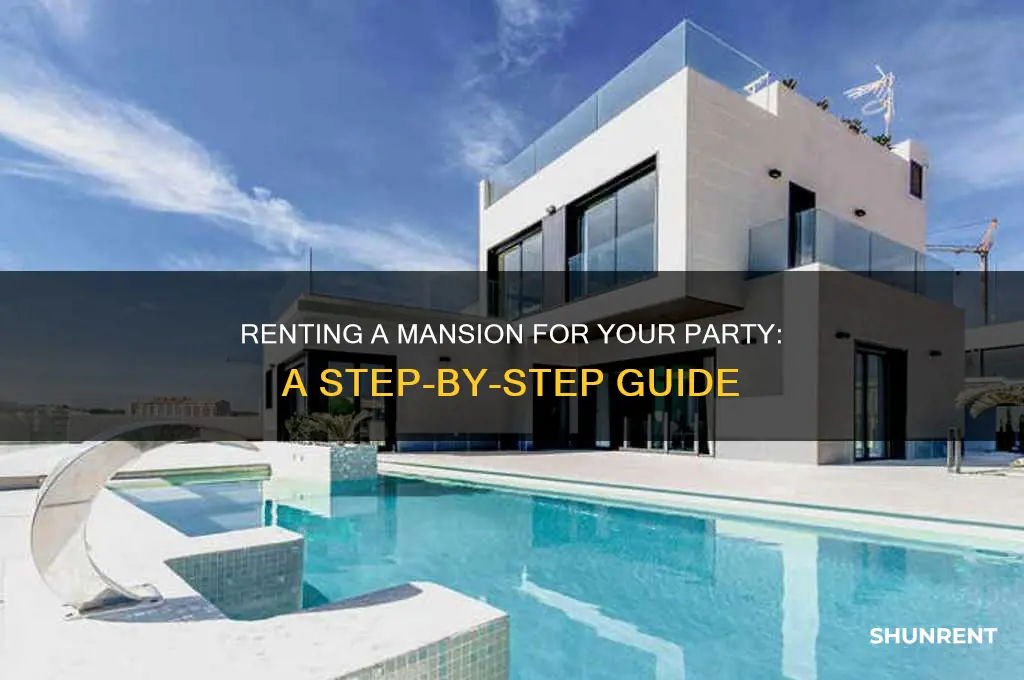 how to rent a mansion for a party