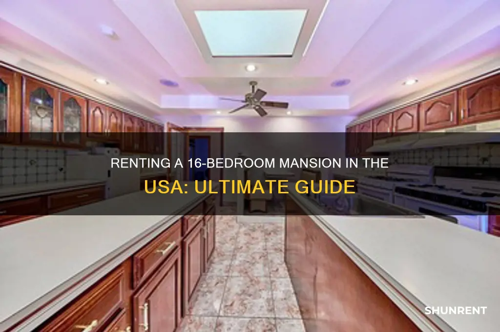 how to rent a mansion with 16 bedrooms in usa