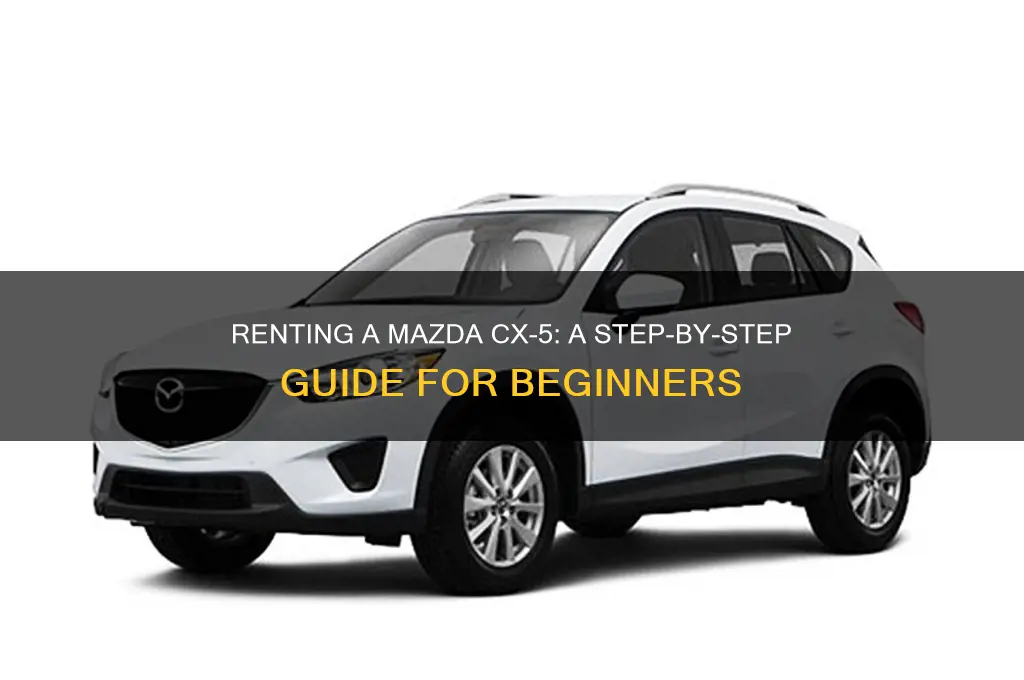 how to rent a mazda cx-5