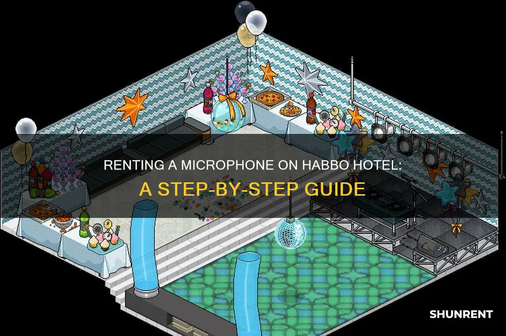 how to rent a microphone on habbo hotel