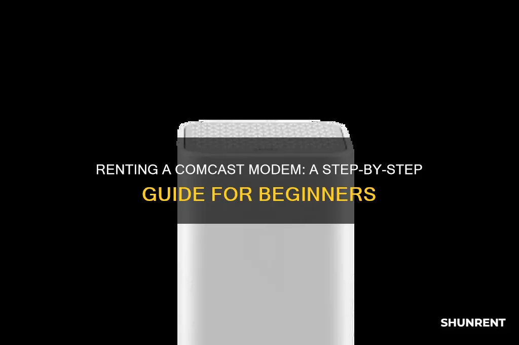 how to rent a modem from comcast