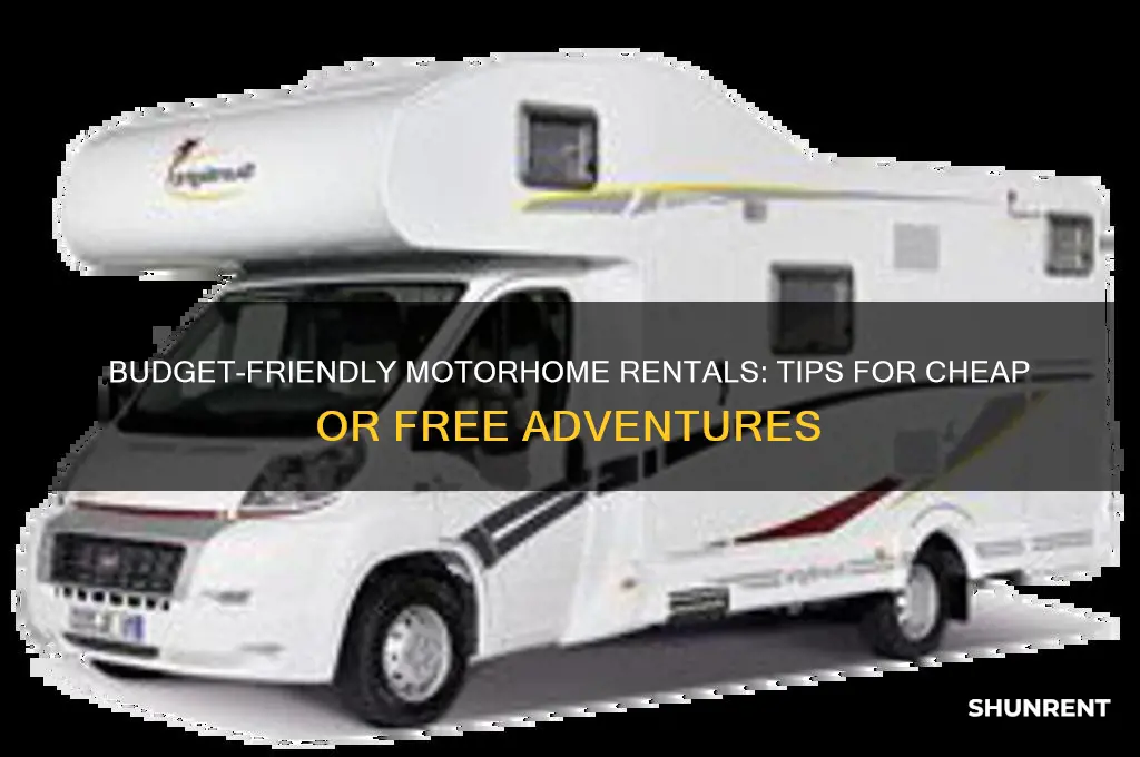 how to rent a motorhome for cheap or free