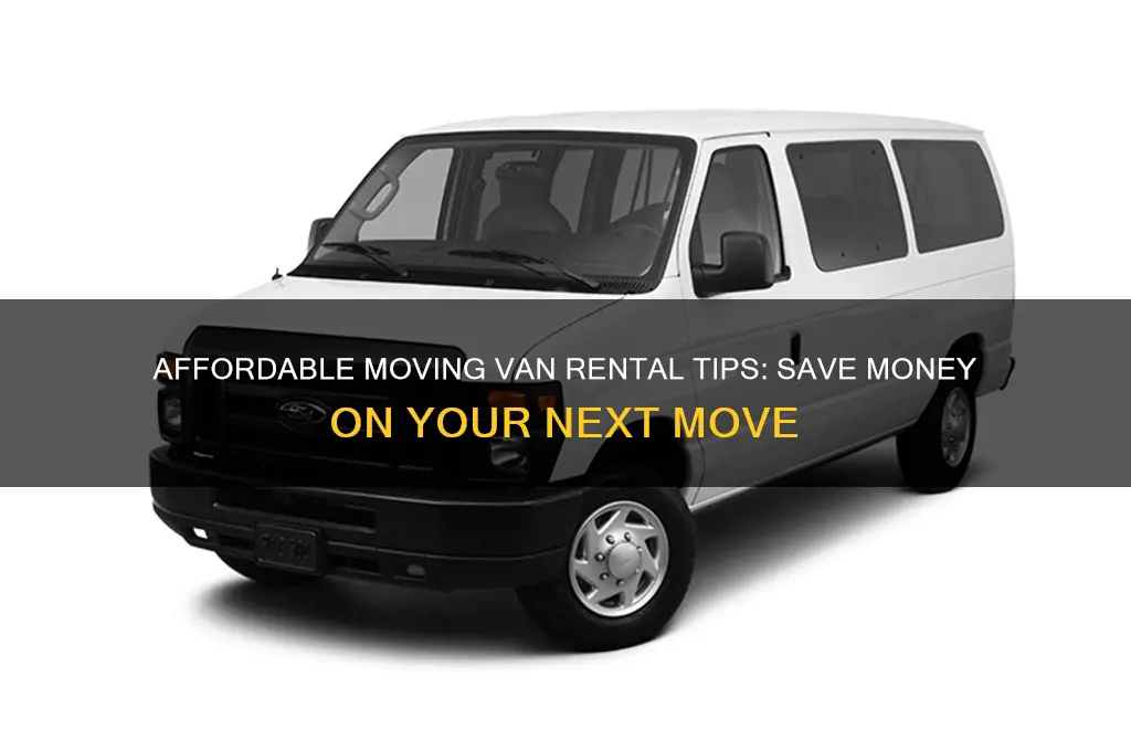 how to rent a moving van cheap