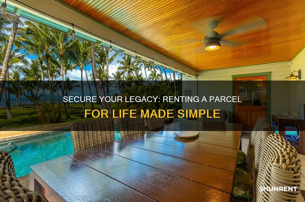 how to rent a parcel for life