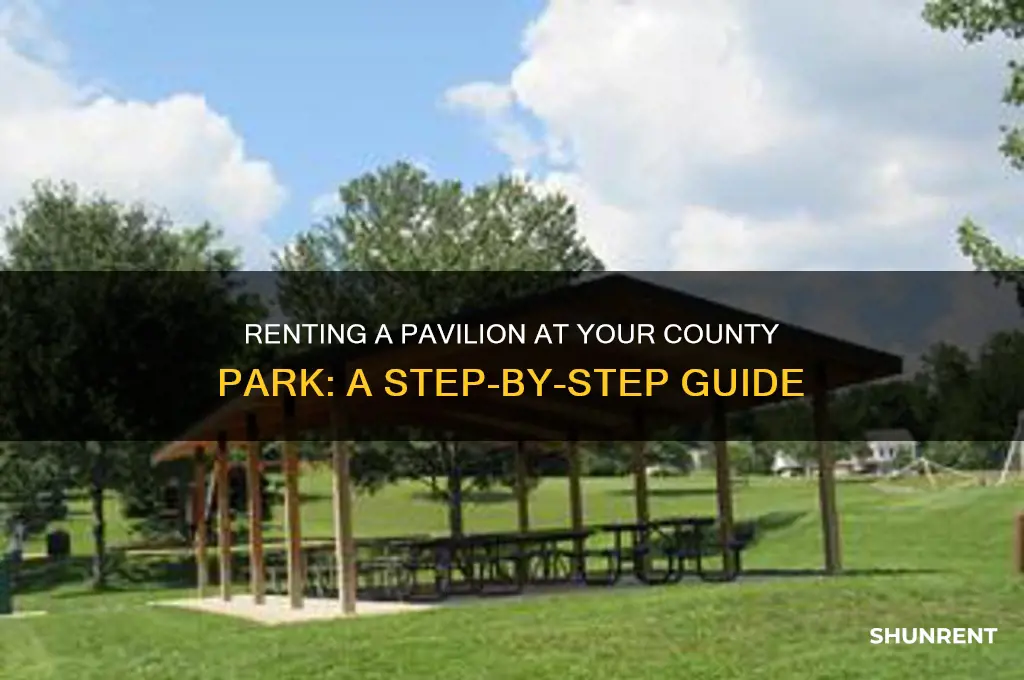 how to rent a pavilion at a county park