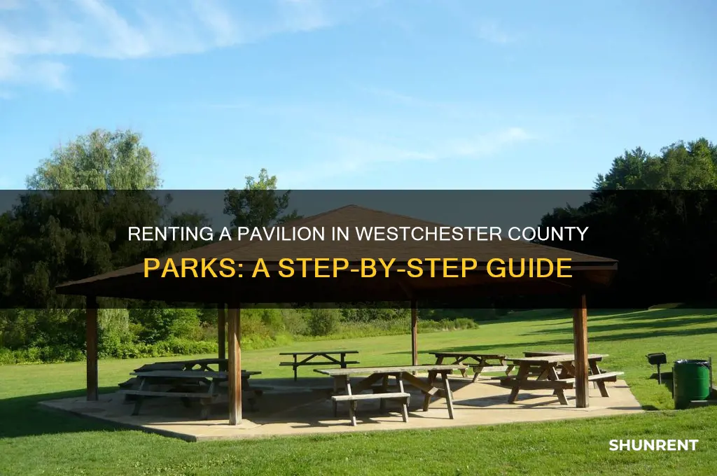 how to rent a pavilion at a westchester county park