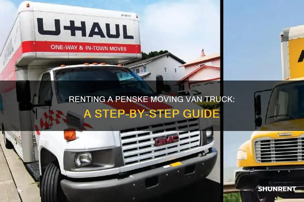 how to rent a penske moving van truck
