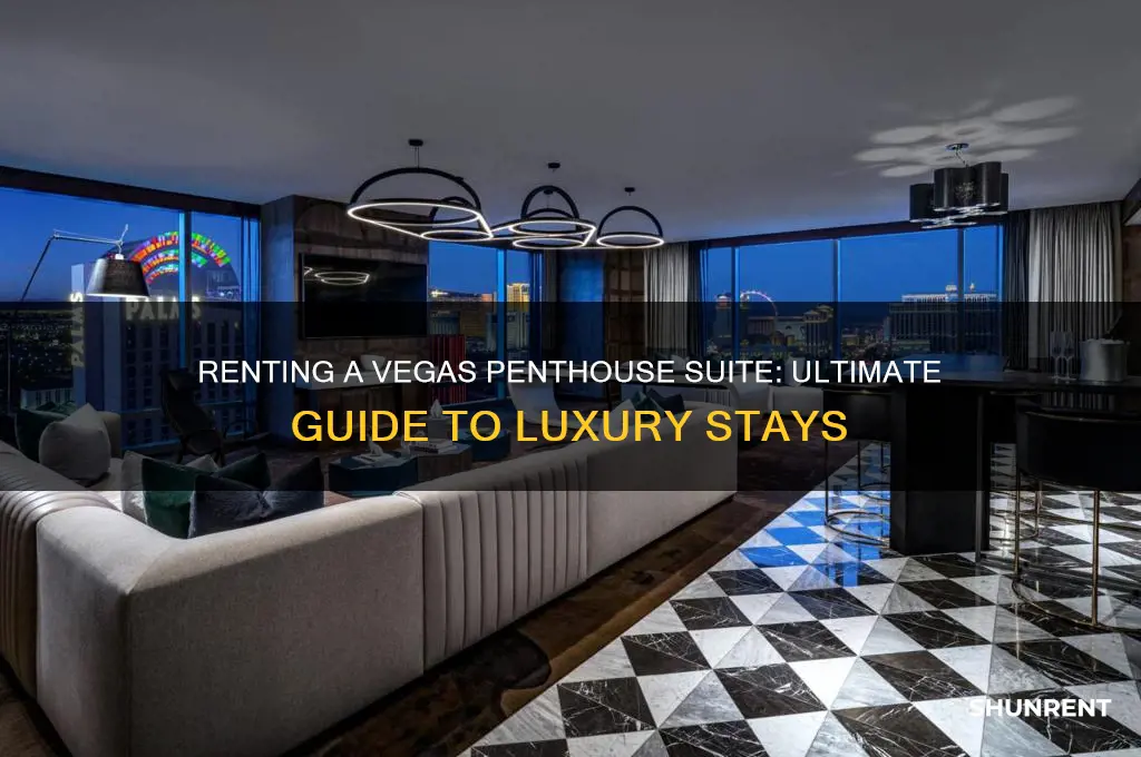 how to rent a penthouse hotel suite in vegas