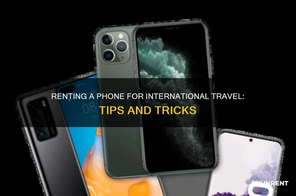 how to rent a phone for international travel