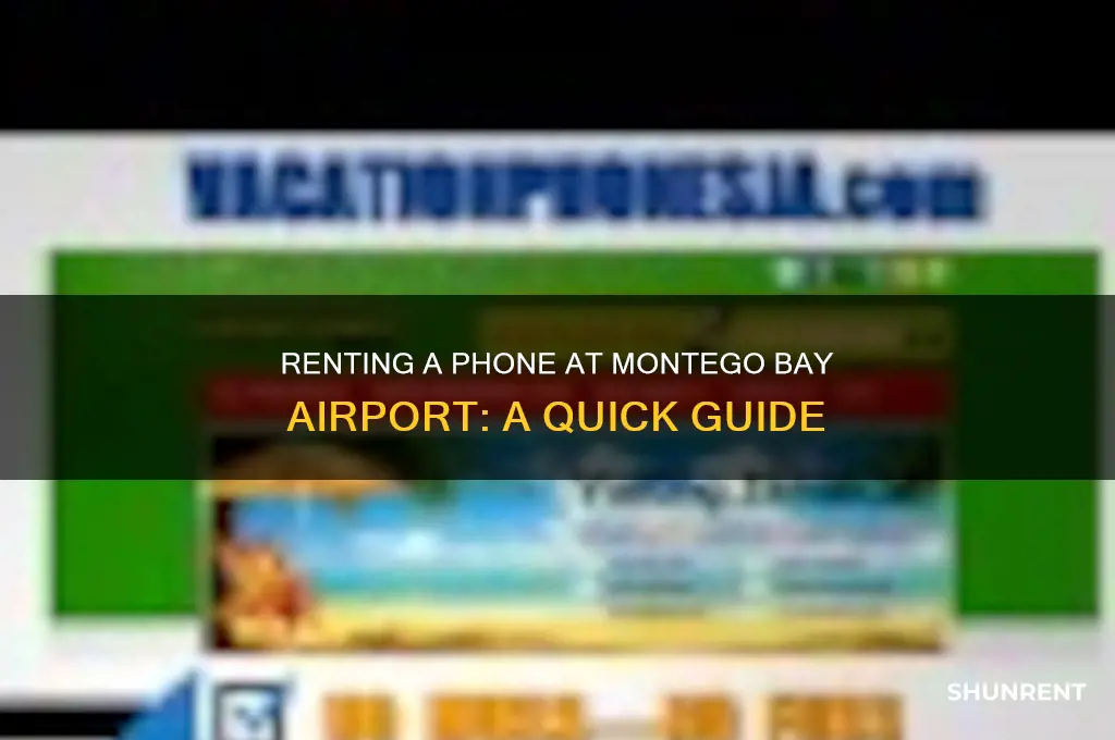 how to rent a phone to montega bay airport
