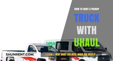 Renting a U-Haul Pickup Truck: A Step-by-Step Guide