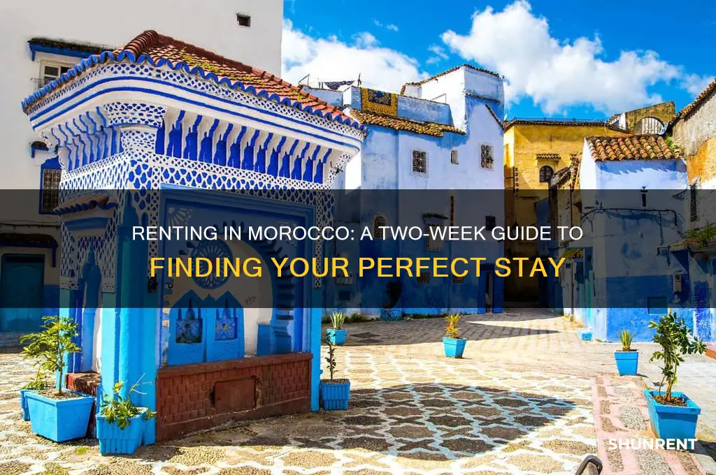 how to rent a place in morocco for two weeks