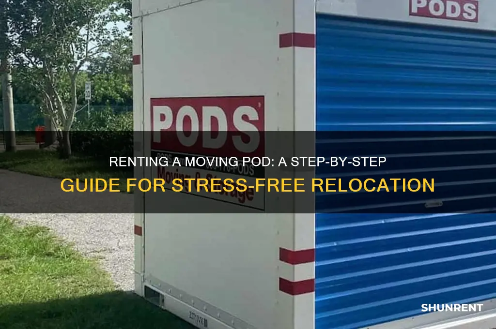 how to rent a pod for moving