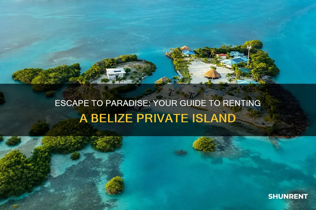 how to rent a private island in belize
