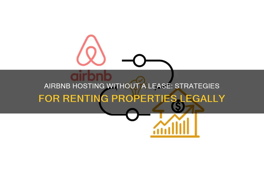 how to rent a propert for airbnb without a lease