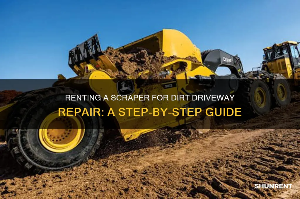 how to rent a scraper for dirt driveway repair