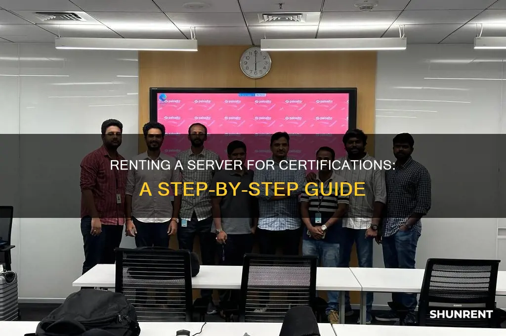 how to rent a server for certifications