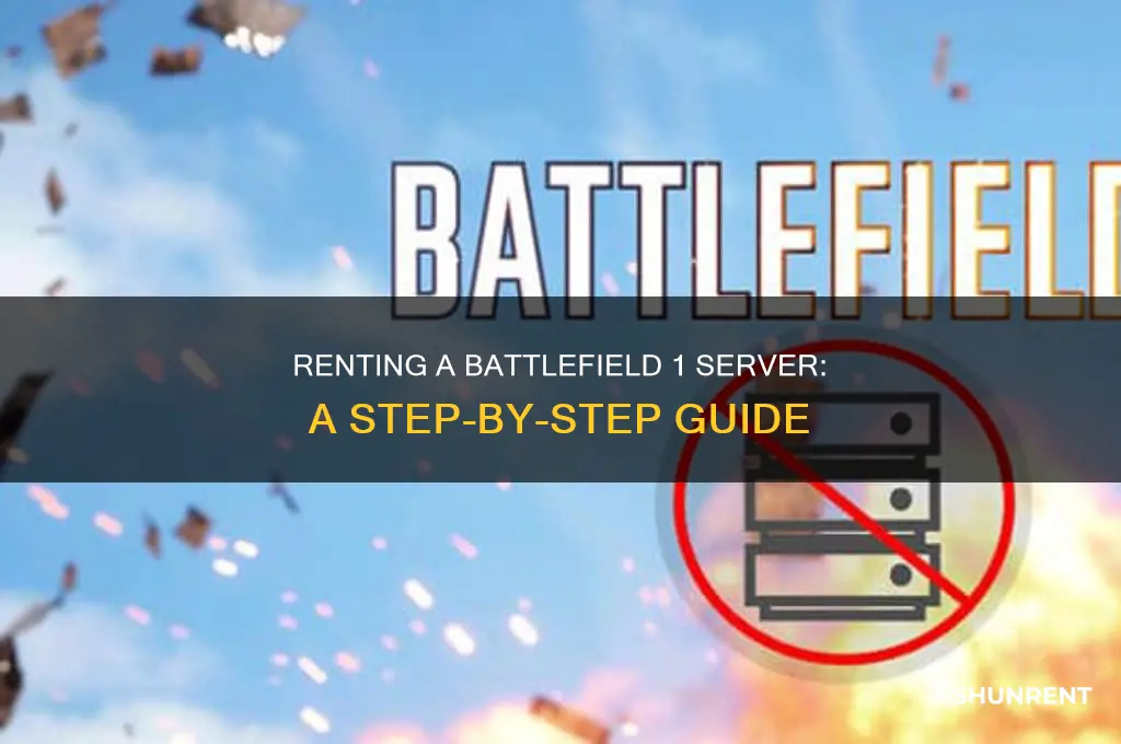 how to rent a server on battlefield 1