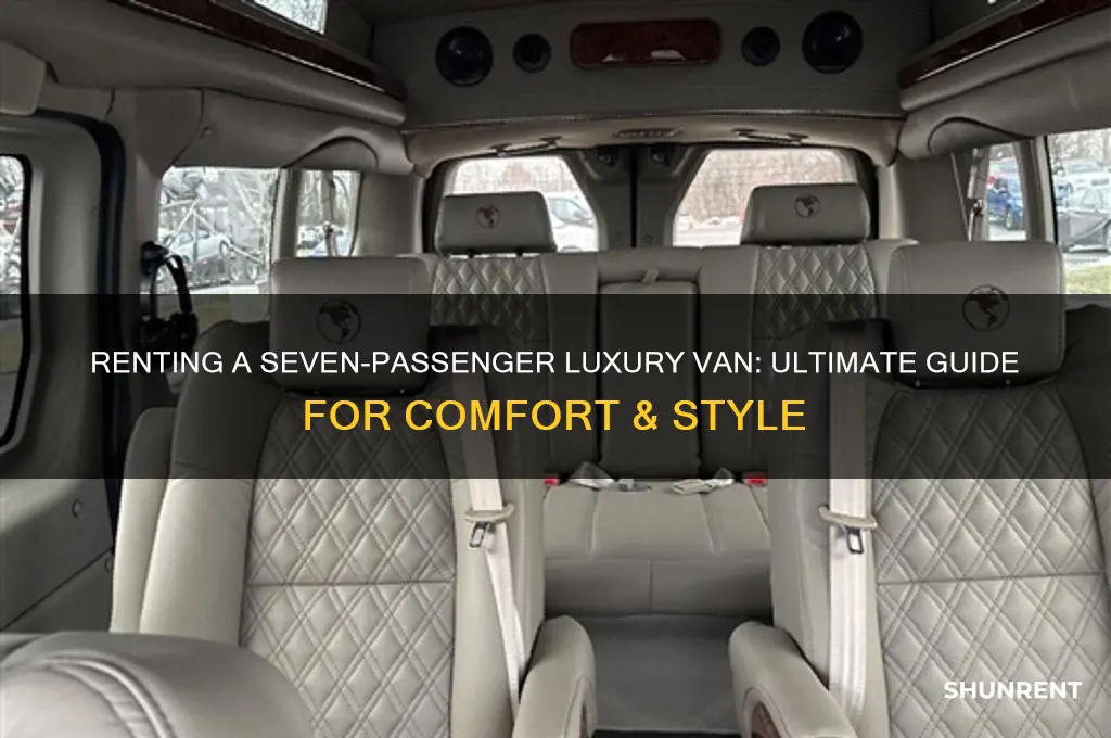 how to rent a seven passenger luxury van