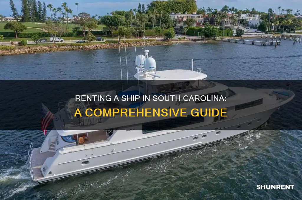 how to rent a ship in sc