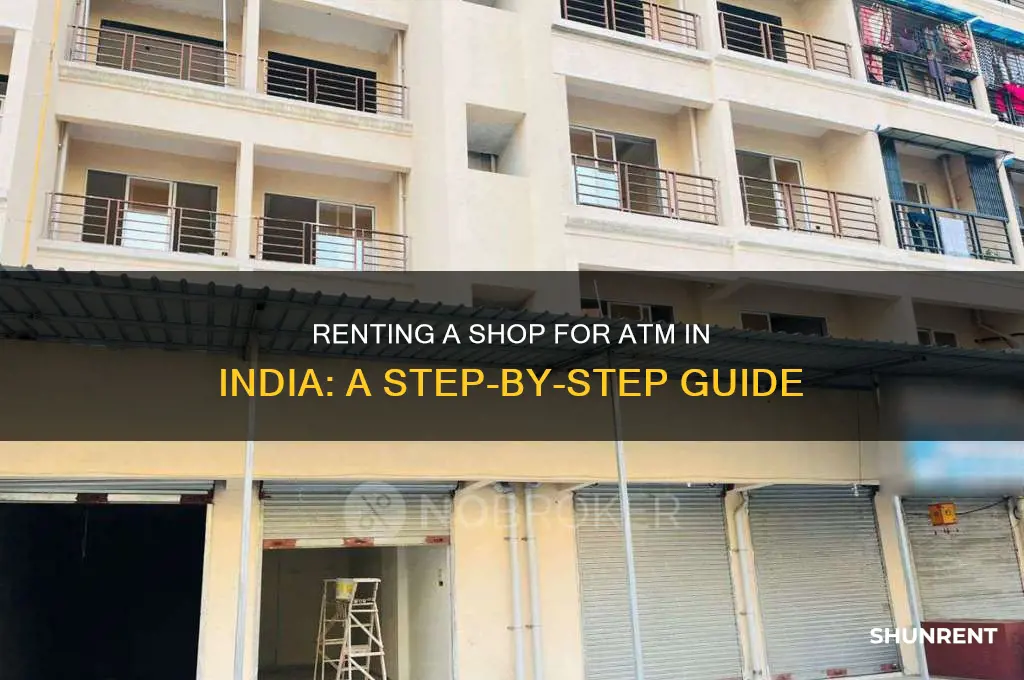how to rent a shop for atm in india