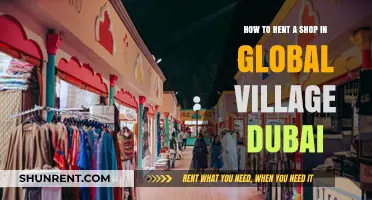 Renting a Shop in Global Village Dubai: A Comprehensive Guide