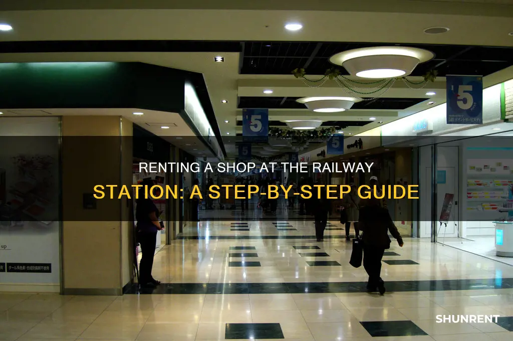 how to rent a shop in railway station