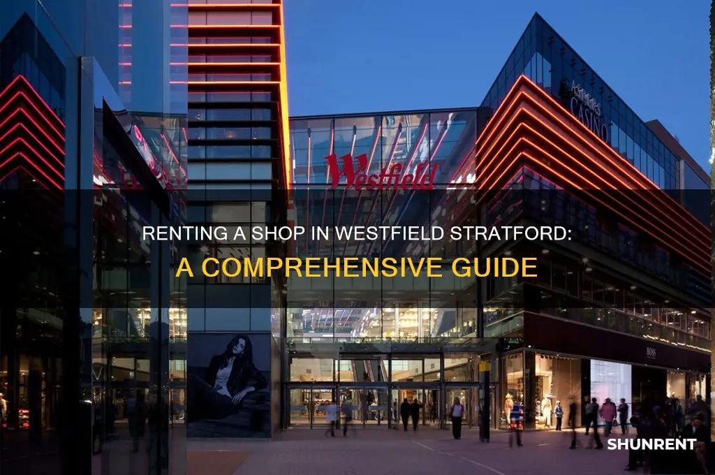 how to rent a shop in westfield stratford