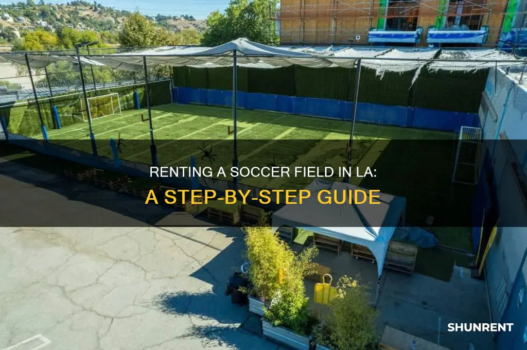 how to rent a soccer field in los angeles