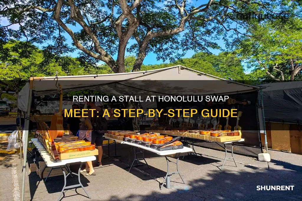 how to rent a stall at honolulu swap meet
