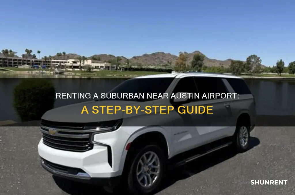how to rent a suburban austin airport