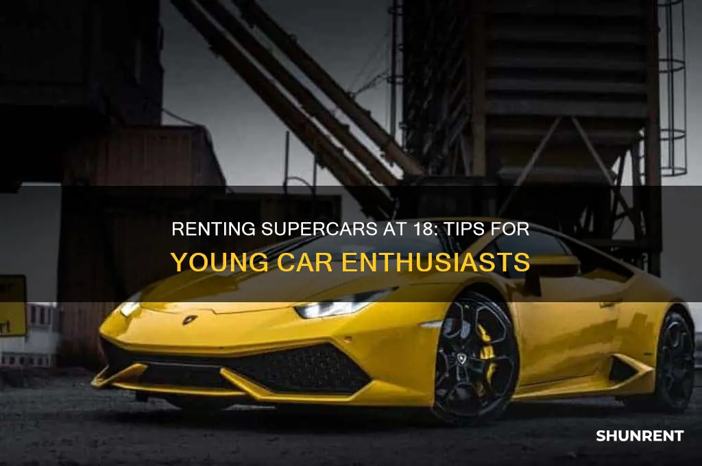 how to rent a supercar at 18