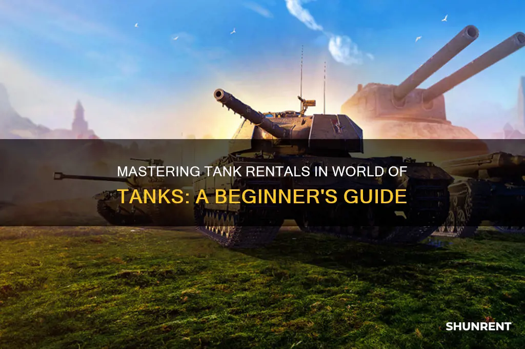 how to rent a tank in world of tanks