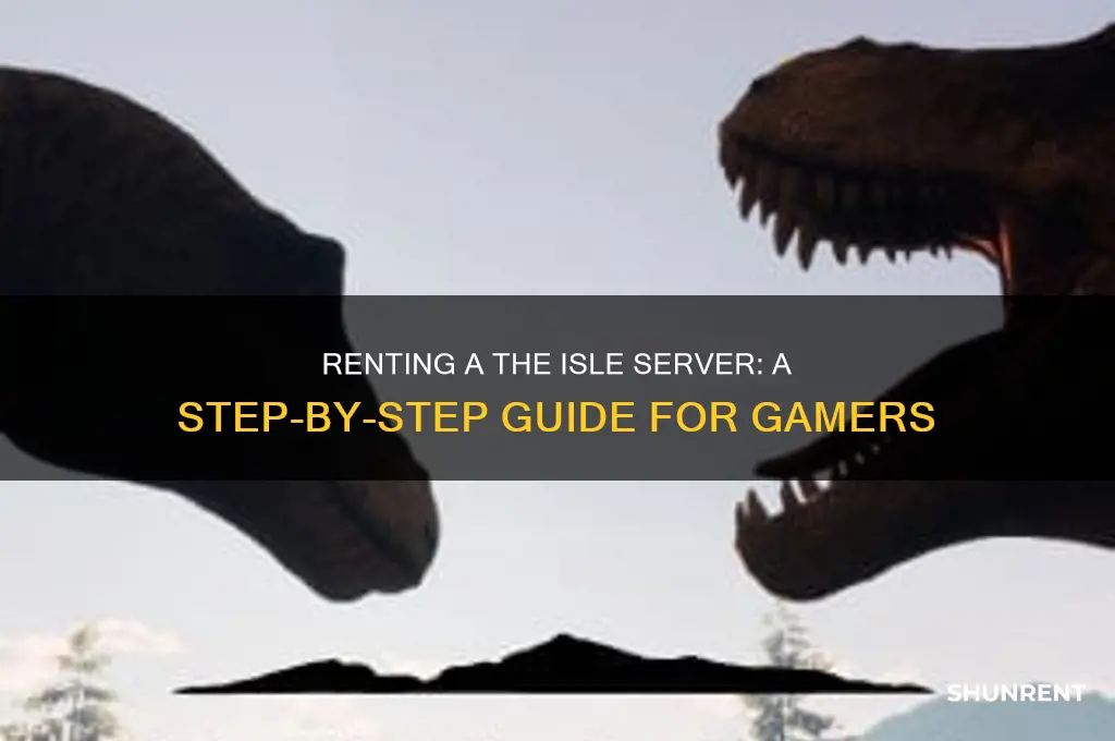how to rent a the isle server
