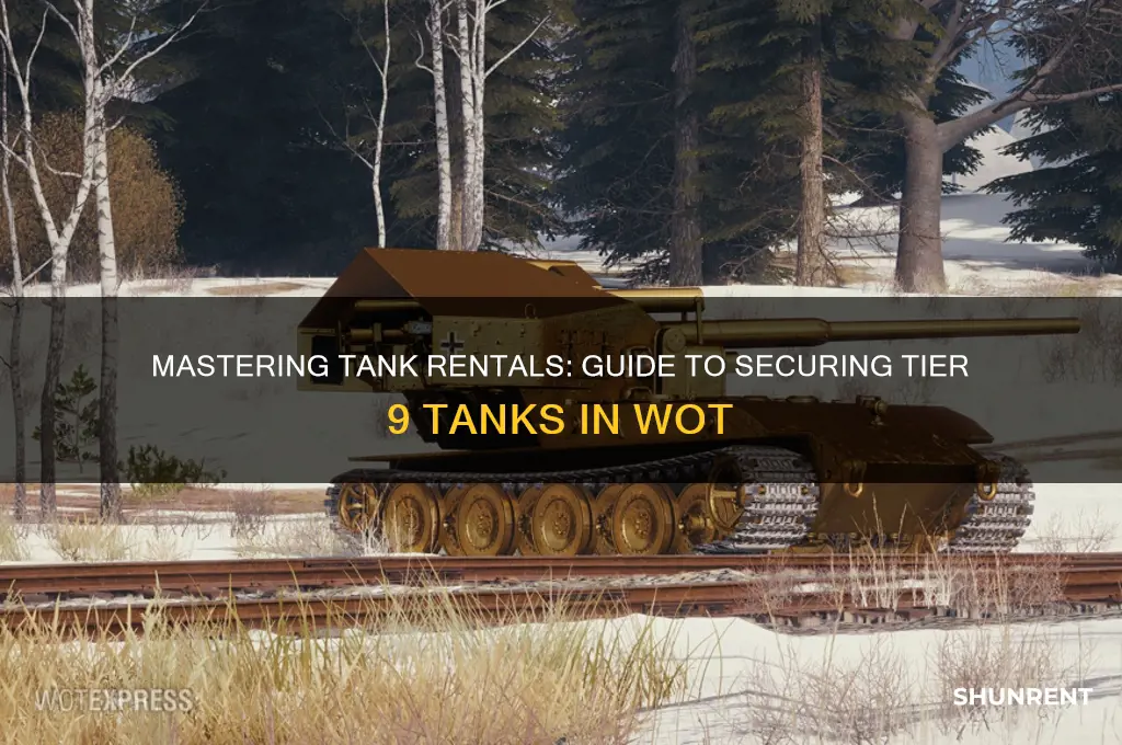 how to rent a tier 9 tank wot