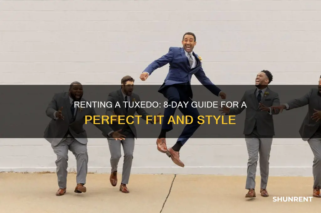 how to rent a tuxedo for 8 days