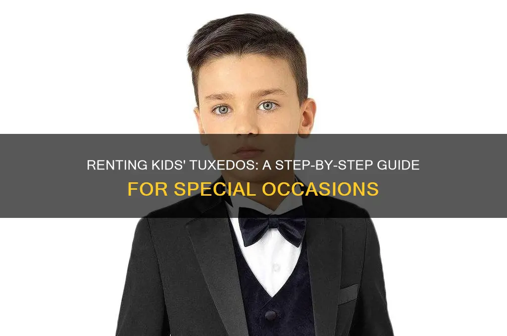 how to rent a tuxedo for kids