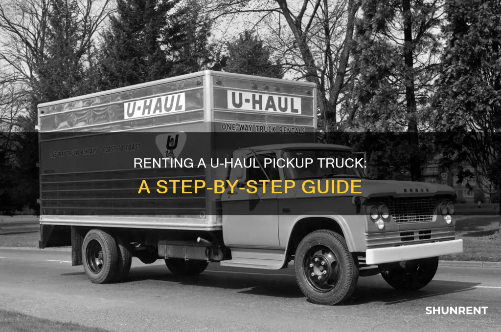 how to rent a u-haul pickup truck
